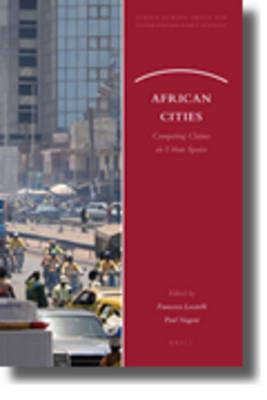 African Cities: Competing Claims on Urban Spaces - cover