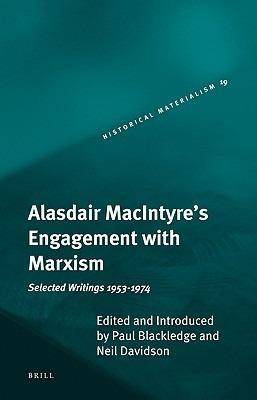 Ibs Alasdair MacIntyre's Engagement with Marxism: Selected Writings 1953-1974