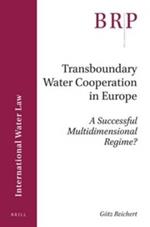 Transboundary Water Cooperation in Europe: A Successful Multidimensional Regime?