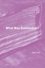 What Was Bolshevism?