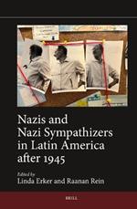 Nazis and Nazi Sympathizers in Latin America after 1945