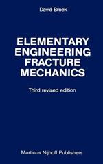 Elementary engineering fracture mechanics