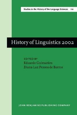 History of Linguistics 2002: Selected papers from the Ninth International Conference on the History of the Language Sciences, 27-30 August 2002, Sao Paulo - Campinas - cover