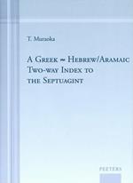 A Greek-Hebrew/Aramaic Two-way Index to the Septuagint