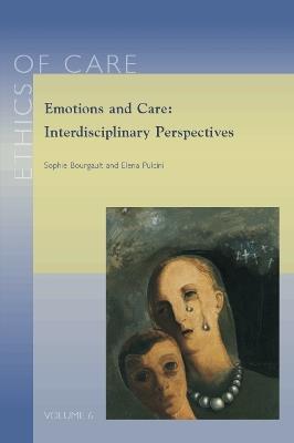 Emotions and Care: Interdisciplinary Perspectives - cover