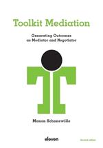 Toolkit Mediation: Generating Outcomes as Mediator and Negotiator