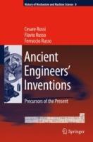 Ancient Engineers' Inventions: Precursors of the Present