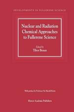 Nuclear and Radiation Chemical Approaches to Fullerene Science