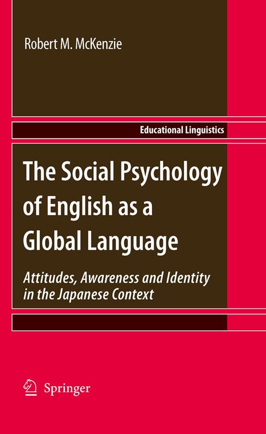 The Social Psychology of English as a Global Language