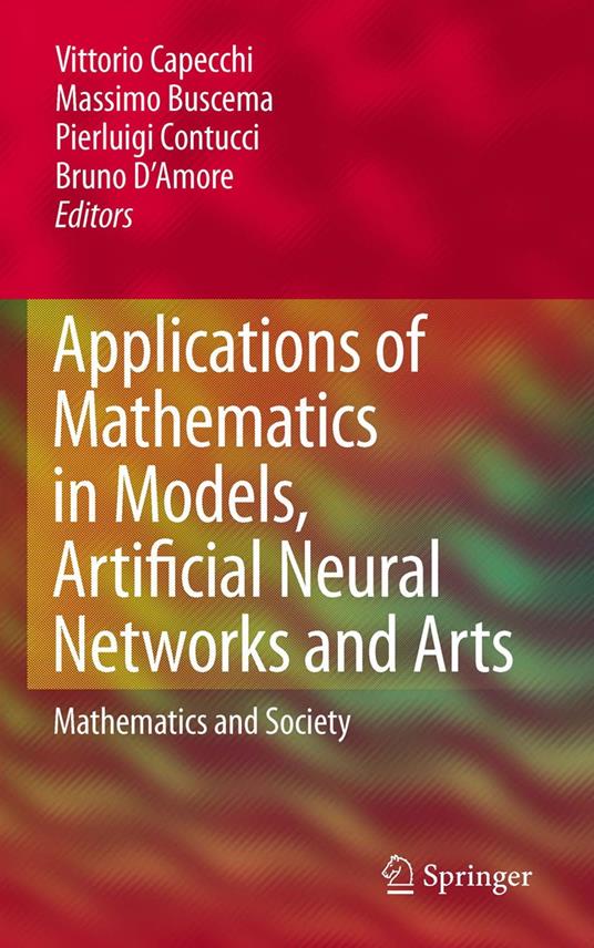 Applications of Mathematics in Models, Artificial Neural Networks and Arts