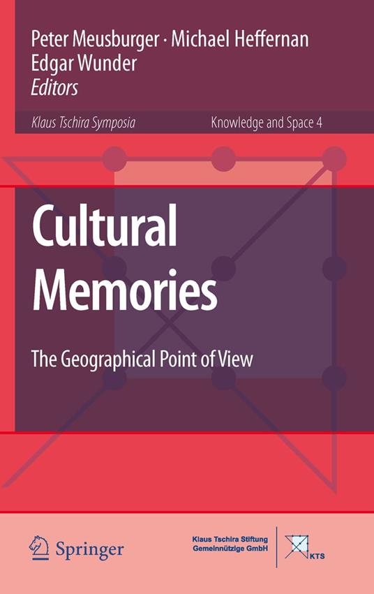 Cultural Memories - Heffernan, Michael - Meusburger, Peter - Wunder, Edgar  - Ebook in inglese - EPUB2 con Adobe DRM | IBS