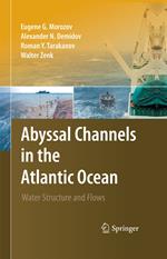 Abyssal Channels in the Atlantic Ocean