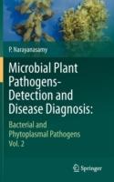 Microbial Plant Pathogens-Detection and Disease Diagnosis:: Bacterial and Phytoplasmal Pathogens, Vol.2