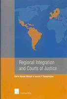 Regional Integration and Courts of Justice