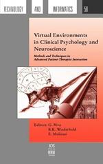 Virtual Environments in Clinical Psychology and Neuroscience: Methods and Techniques in Advanced Patient-therapist Interaction