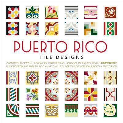 Puerto Rico tile designs. Con CD-ROM - copertina