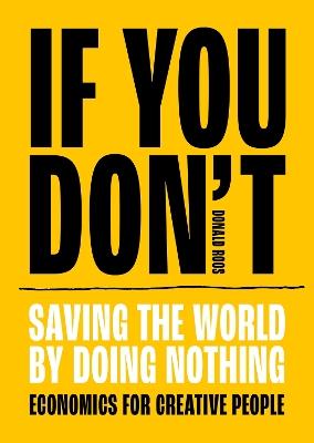 If You Don't: Saving the world by doing nothing - Donald Roos - cover