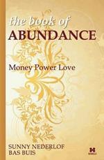 The Book of Abundance: Money Power Love