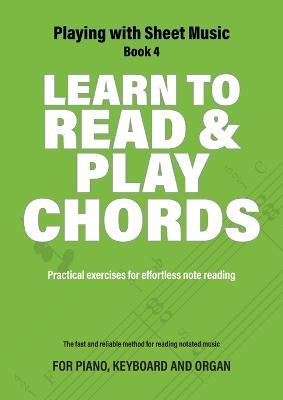 Learn to Read and Play Chords: Practical exercises for effortless note reading - Jacco Lamfers,Iebele Abel - cover