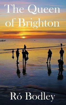 The Queen of Brighton - R M Bodley - cover