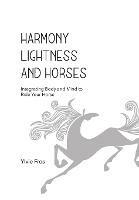 Harmony, Lightness and Horses - Ylvie Fros - cover