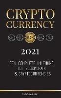 Cryptocurrency - 2022: Een complete inleiding tot blockchain & cryptocurrencies: (Bitcoin, Litecoin, Ethereum, Cardano, Polkadot, Bitcoin Cash, Stellar, Tether, Monero, Dogecoin en meer...) - United Library - cover