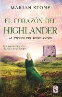 El corazon del highlander: Una novela romantica de viajes en el tiempo en las Tierras Altas de Escocia - Mariah Stone - cover