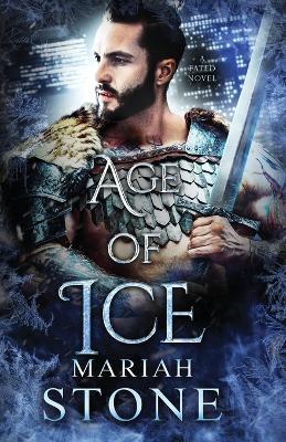 Age of Ice: An urban fantasy romance - Mariah Stone - cover