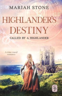 Highlander's Destiny: A Scottish historical time travel romance - Mariah Stone - cover