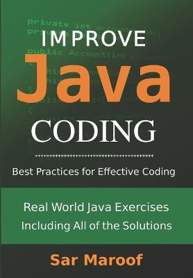 Improve Java Coding: Best Practices for Effective Coding - Sar Maroof - cover