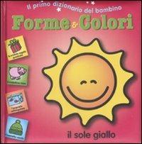 Forme e colori. Il primo dizionario del bambino - copertina