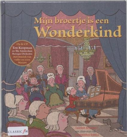 Mijn Broertje Is Een Wonderkind - CD Audio di Wolfgang Amadeus Mozart