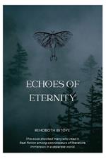 Echoes of Eternity