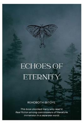 Echoes of Eternity - Rehoboth Ololade Ibitoye - cover