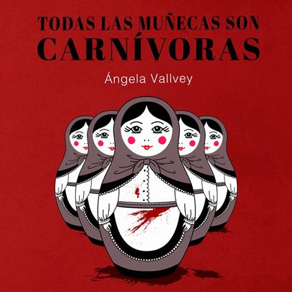 Todas las muñecas son carnívoras