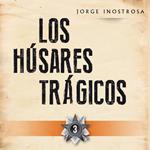 Los húsares trágicos 3