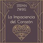 La impaciencia del corazón