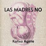 Las madres no