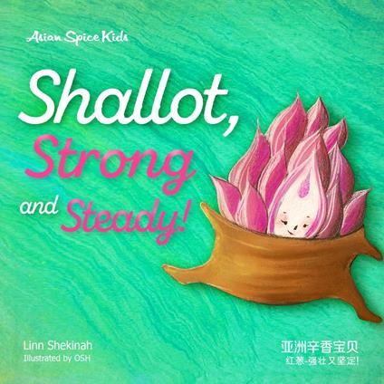 Shallot, Strong and Steady! ??-?????!