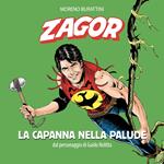 Zagor. La capanna nella palude