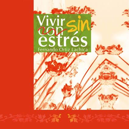 Vivir sin estrés