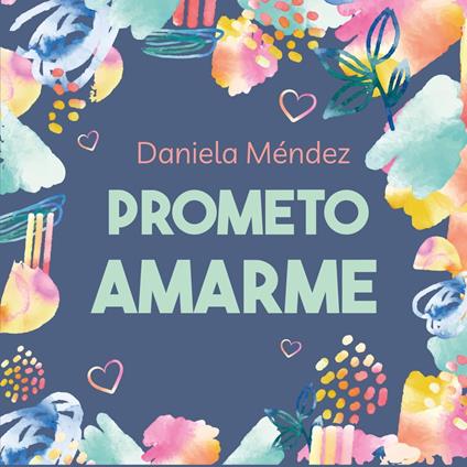 Prometo amarme