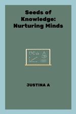 Seeds of Knowledge: Nurturing Minds