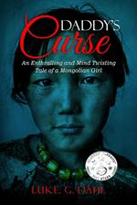 Daddy's Curse: A Sex Trafficking True Story of an 8-Year Old Girl