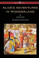 Alice's Adventures in Wonderland (Wisehouse Classics - Original 1865 Edition with the Complete Illustrations by Sir John Tenniel)