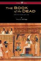 The Egyptian Book of the Dead: The Papyrus of Ani in the British Museum (Wisehouse Classics Edition)