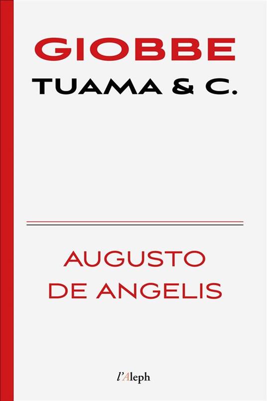 Giobbe Tuama & C. - Augusto De Angelis,Sam Vaseghi - ebook