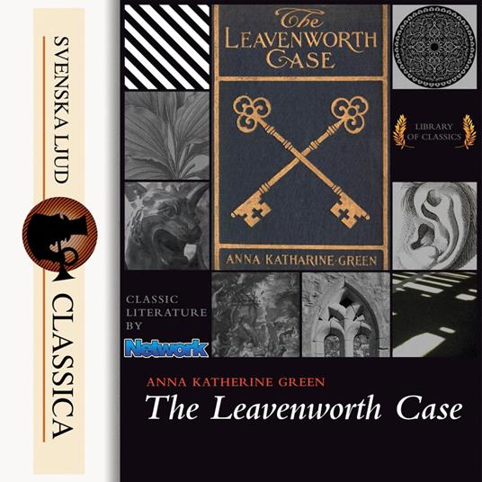 The Leavenworth Case (Unabriged)