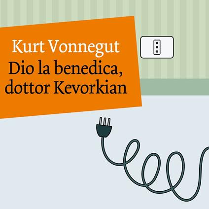 Dio la benedica dottor Kevorkian