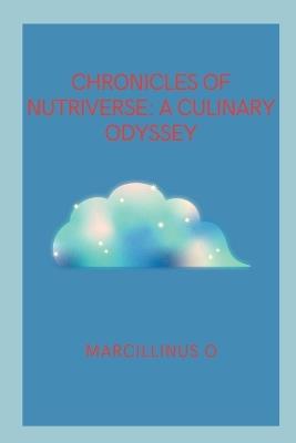 Chronicles of NutriVerse: A Culinary Odyssey - O - cover